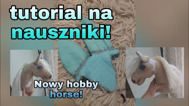 Jak zrobić nauszniki dla konia, aby zapewnić mu komfort i styl Jak zrobić nauszniki dla konia, aby zapewnić mu komfort i styl